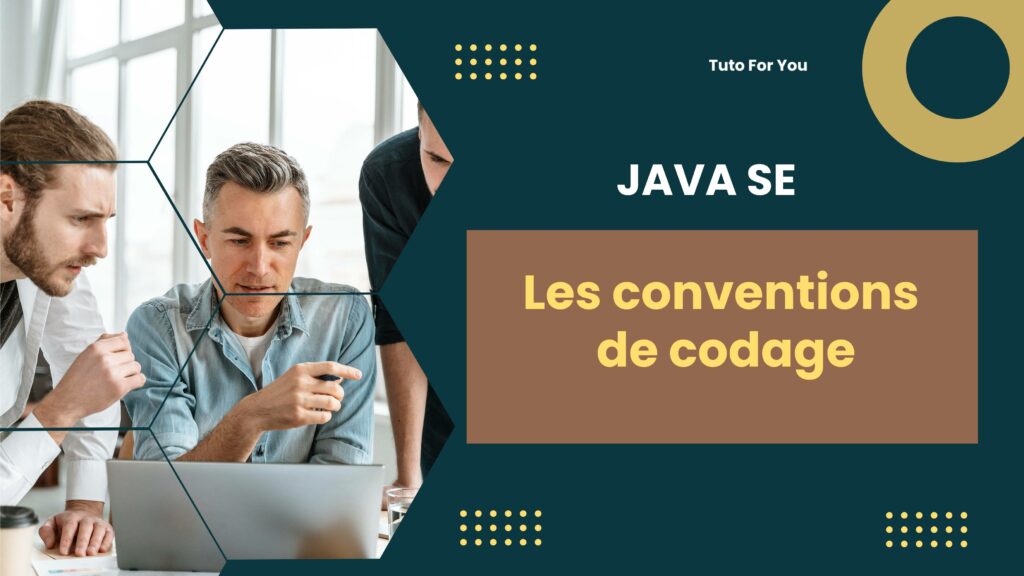 Les conventions de codage en Java